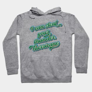 I can steal your thunder, hurricane. Hoodie